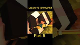 Dream vs tommyinnit part5 viral [upl. by Retlaw351]