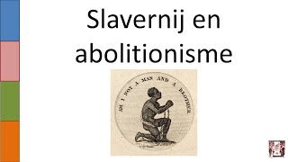 7 Slavernij en abolitionisme [upl. by Rothwell]