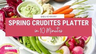 Easy Spring Crudite Platter [upl. by Anneiv]