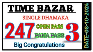 TIME BAZAR 08102024 SINGLE OPEN 333 ✅ PRINT 247 ✅ PANA PRINT CONGRATULATIONS 🎉 MATKARAJX [upl. by Aeneus815]