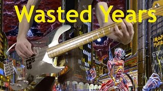 Wasted Years IRON MAIDEN Bass cover by DIDJE59 [upl. by Corb644]