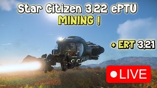 starcitizen  Lets play  Mining 322 ePTU  ERT live failed à la fin [upl. by Euqirat719]