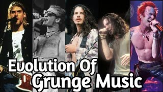 Evolution Of Grunge Music [upl. by Tonry542]