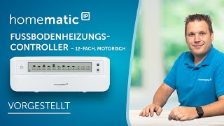 Homematic IP  Fußbodenheizungscontroller – 12fach motorisch [upl. by Assirroc]