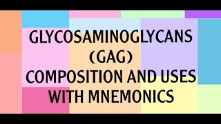 GLYCOSAMINOGLYCANS COMPOSITION AND USES WITH MNEMONICS biochemistry [upl. by Day669]