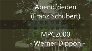 Abendfrieden  F Schubert  MPC2000Männerchor  Werner Dippon [upl. by Ha]