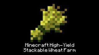 Minecraft HighYield Stackable Wheat Farm Tutorial  PotatoCarrot Compatible HD [upl. by Analem438]