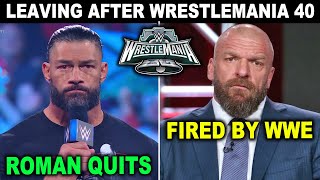 Roman Reigns Quits WWE amp Triple H Fired by WWE  Leaving After WrestleMania 40 [upl. by Sello870]