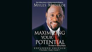 Myles Munroe How to Maximize Your Potential [upl. by Arabelle]