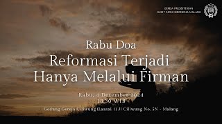 GPBSI Malang Live Stream  Rabu Doa 4 Desember 2024  Reformasi Terjadi Hanya Melalui Firman [upl. by Rabelais]