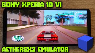 Xperia 10 VI  SD 6 GEN 1  GTA Vice City  Resident Evil 4  AetherSX2  Test [upl. by Herrod709]