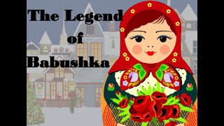 The Legend of Babushka [upl. by Anifled]