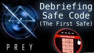 Prey 2017 First Safe Code Combination  Simulation Debriefing Room Neuromod Division Break Out [upl. by Cooper]