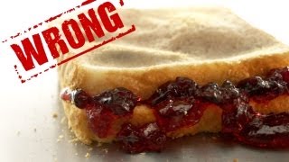 How to Make a Better Peanut Butter and Jelly Sandwich  Youre Doing It All Wrong [upl. by Ydissac]