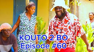 Kouto 2 Bò Épisode 60 •DemaTon TineTibouksenNiniZòbòtLalaBidjyMiaBoulikiBòs Jan [upl. by Montana]