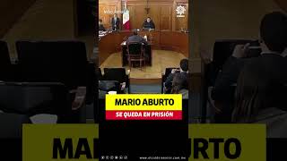 Mario Aburto se queda en prisión [upl. by Misa]