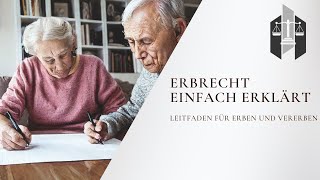 Erbrecht einfach erklärt Dein Leitfaden für Erben und Vererben [upl. by Delp199]