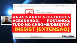 Inssist uma extensão do Chrome Instagram que posta vídeo carrossel e agenda postagens [upl. by Aihsel]