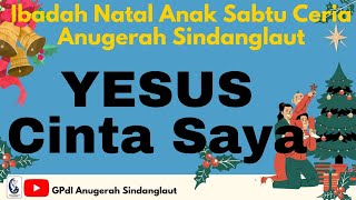 Ibadah NATAL ANAKANAK  YESUS CINTA SAYA  Selasa 10 Desember 2024 [upl. by Nwahsem273]