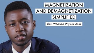 WAEC Physics Tutorial Questions amp Answer 2024 On Magnetization amp Demagnetization Top 6 [upl. by Harelda]