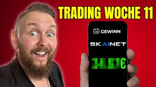 Skainet Trading woche 11 Gewinne amp Bilanzen bis hier [upl. by Yecniuq587]