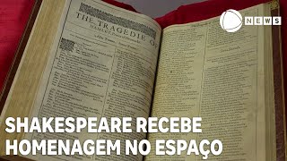 William Shakespeare é homenageado com cena no espaço [upl. by Leicam148]