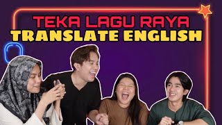 CHALLENGE TEKA LAGU RAYA TRANSLATE ENGLISH ROSAK [upl. by Ylelhsa]