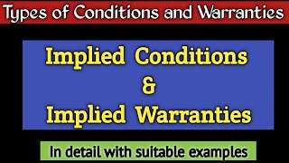 Implied Conditions and Warranties Sales of Goods Act1930  Express amp Implied Condition amp Warranty [upl. by Nahtannoj]