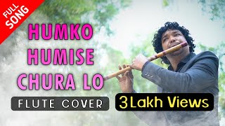 Humko Humise Chura Lo  Flute Cover  Mohabbatein  Instrumental  Rajesh Flute [upl. by Eiramit977]