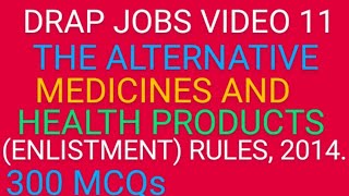 Alternative Medicines and Health Products Enlistment Rules 2014  DRAP Assistant Director Exam [upl. by Chrotoem]