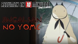 🔷 JingaiSan No Yome  Resumen en 10 Minutos más o menos [upl. by Neal]