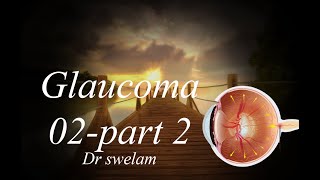 Dr Swelam Glaucoma 02part02 جلوكوما سويلم POAG Def Pathogenesis Risk factors steroid [upl. by Massimo797]