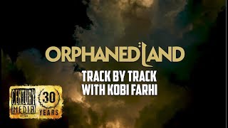 ORPHANED LAND  Unsung Prophets And Dead Messiahs Track By Track [upl. by Sueaddaht]