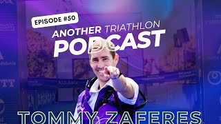 EPISODE 50 Special Episode with Tommy Zaferes talking all things Triathlon and Olympics [upl. by Ely]