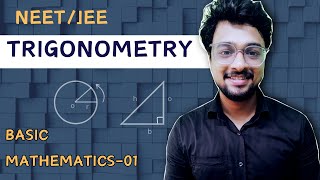 TRIGONOMETRY Basic Mathematics NEETIITJEE  Class 11  PHYSICSMALAYALAM neet jeemains [upl. by Hannazus839]