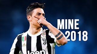 Paulo Dybala  Mine  Skills amp Goals  20172018 HD [upl. by Nimsaj914]