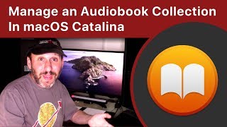 How To Manage an Audiobook Collection In macOS Catalina [upl. by Liane]