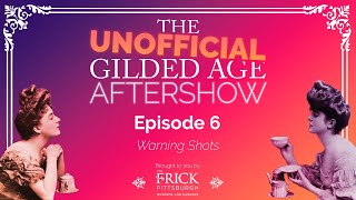 The Unofficial Gilded Age Aftershow  S2  Episode 6 [upl. by Adnhoj]