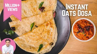 Instant Oats Dosa  ओट्स डोसा की रेसिपी  Healthy Dosa for Breakfast  Kunal Kapur Instant Recipes [upl. by Ahselet]