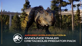 Jurassic World Evolution 2 Cretaceous Predator Pack  Announce Trailer [upl. by Darooge575]