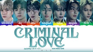 UNFULL ENHYPEN 엔하이픈  CRIMINAL LOVE Lyrics Color Coded LyricsHanRomEng [upl. by Esta]