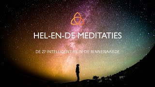 Helende Meditatie 4  De 27 intelligenties in de Binnenaarde [upl. by Nyrroc779]