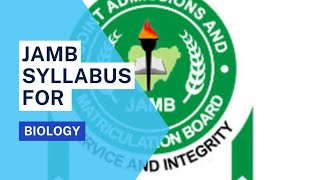 Official JAMB Syllabus For Biology 2023 [upl. by Aneeled]