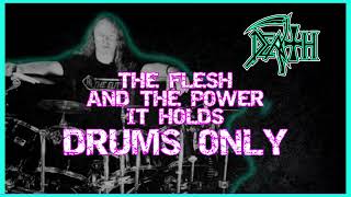 🥁 DRUMS ONLY  The flesh and the power it holds  DEATH  RICHARD CHRISTY [upl. by Iago]