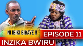 🔴INZIKA BWIRU EPISODE 11 CAST  Rosine Bazongere Ngenzi Joshua Ntare YIngore  FILM NYARWANDA [upl. by Godden]