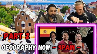 SPAIN  Geography Now  REACTION PART 2 [upl. by Ardnikal]