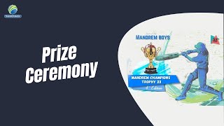 Prize Ceremony  Mandrem Champions Trophy 2023 [upl. by Brennen981]