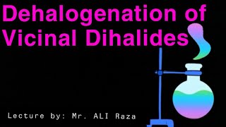 Dehalogenation of vicinal dihalides Preparation of alkenesorganic chemistry lec no 07 [upl. by Amandy224]