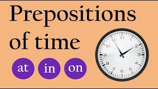 Prepositions of Time Quiz  at in on [upl. by Nyrret]