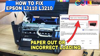 EPSON L3110 L3210 L3150 L3250 L3256 Paper Out or Incorrect Loading Error Solution  INKfinite [upl. by Cristina]